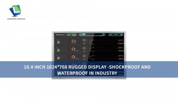 10.4 Inch 1024*768 Rugged Display -Shockproof and Waterproof in Industry