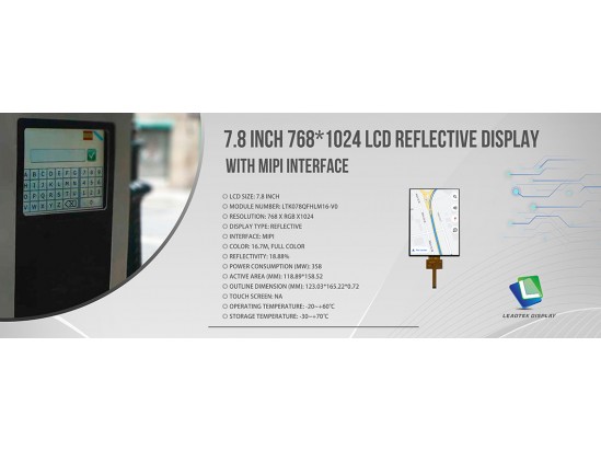 7.8 Inch 768*1024 LCD Reflective Display with MIPI Interface