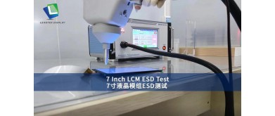 7 Inch LCM ESD Test