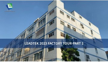 LEADTEK 2023 FACTORY TOUR-PART 1