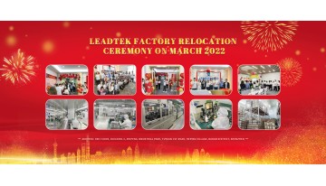 Leadtek Factory Relocation Ceremony on March 2022