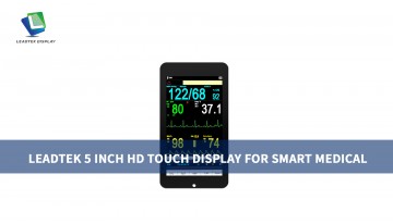 Leadtek 5 inch HD Touch Display for Smart Medical