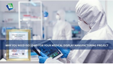 Why you need ISO 13485 for your medical display manufacturing project